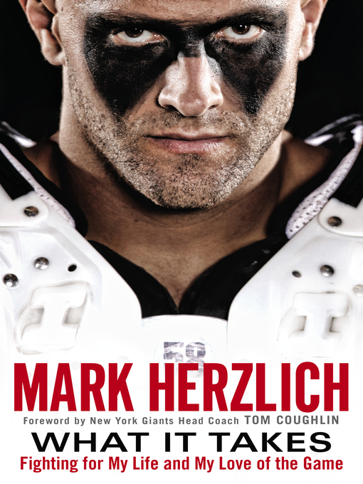 Title details for What It Takes by Mark Herzlich - Wait list